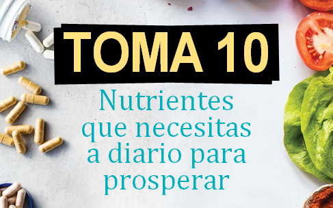 10 Nutrientes necesarios para la salud